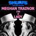 Meghan Trainor - I'm a Lady Lyrics