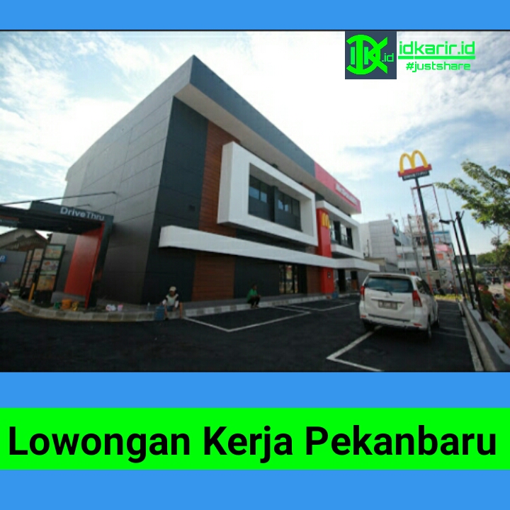 Lowongan McDonalds Pekanbaru - IDKarir.id