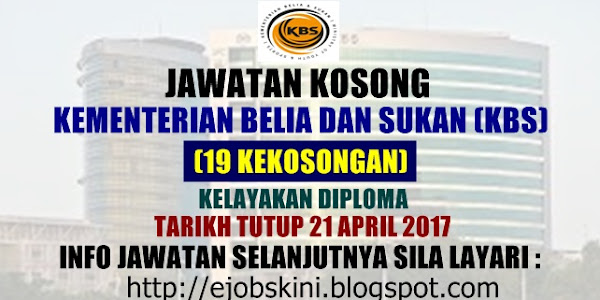 Jawatan Kosong Kerajaan Kementerian Belia dan Sukan (KBS) - 21 April 2017