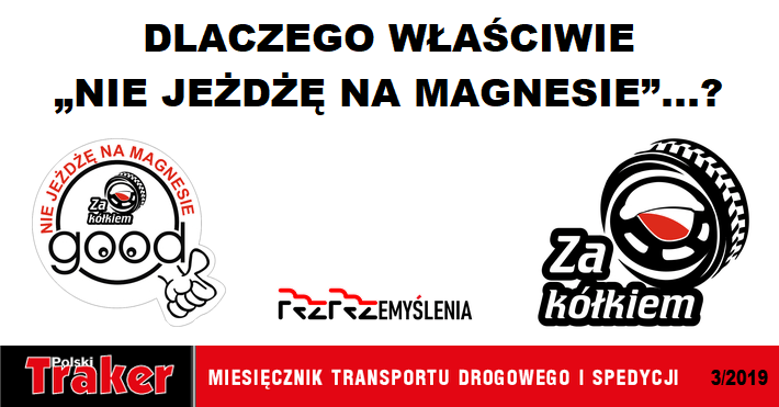 Dlaczego właściwie „NIE JEŻDŻĘ NA MAGNESIE”...? (Polski Traker 3/2019)