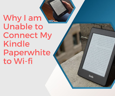 Kindle paperwhite won't Connect to Wifi