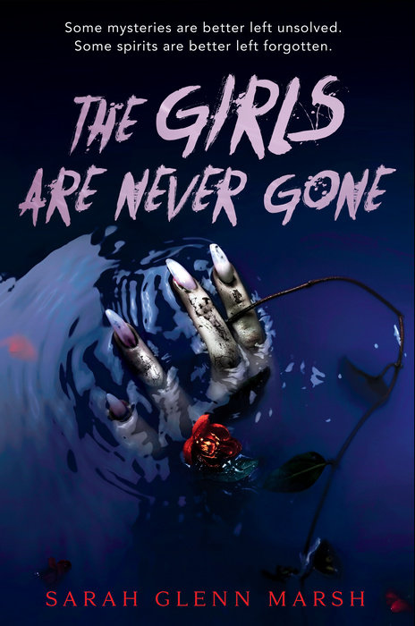 The Girls are Never Gone by Sarah Glenn Marsh