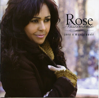 ROSE NASCIMENTO - PARA O MUNDO OUVIR