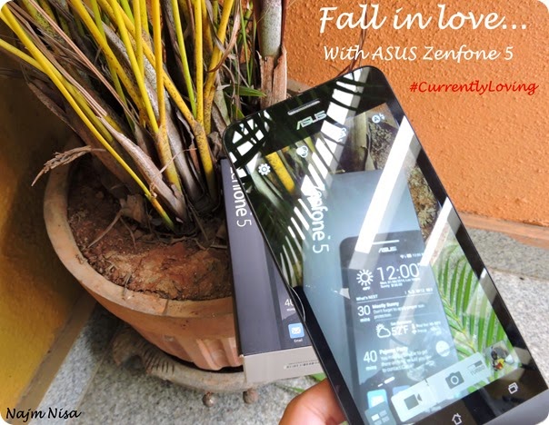 Curently loving ASUS zenfone 5