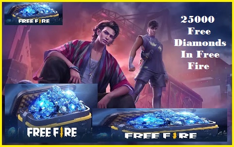 How To Get 25000 Free Diamonds In Free Fire