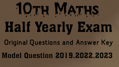 10th Maths Half Yearly Exam Original Question and Answer Key 20223,2022,2019