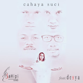 MP3 download SaHipi Band - Cahaya Suci (feat. Desya) - Single iTunes plus aac m4a mp3