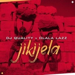 (Gqom) Dlala Lazz - Jikijela (2019)