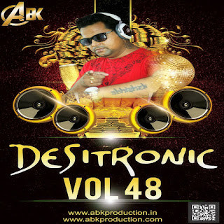 Desitronic-Vol-48-ABK-Production-DJ-Abhishek-Kanpur-indian-dj-remix