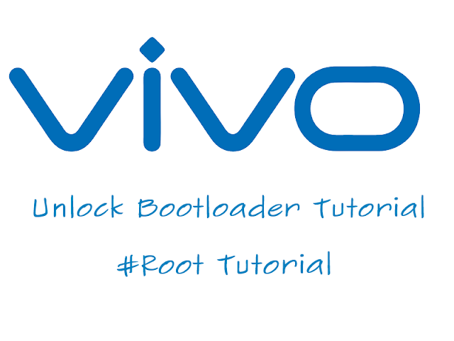 Tutorial Lengkap Unlock Bootloader(Ubl) dan Rooting Smartphone Vivo