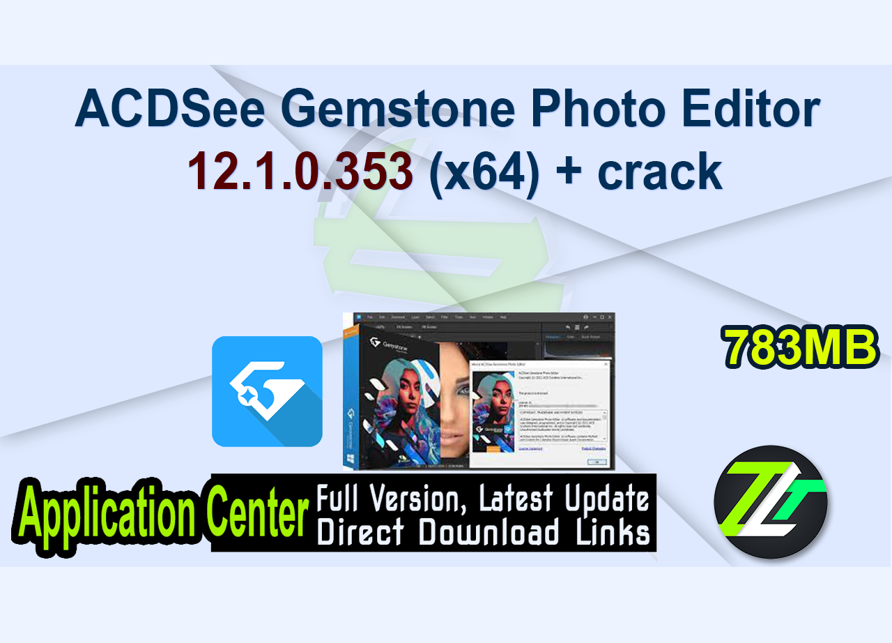ACDSee Gemstone Photo Editor 12.1.0.353 (x64) + crack