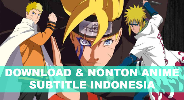 Download Anime Sub Indo: Tempat Nonton & Unduh Video Anime ...