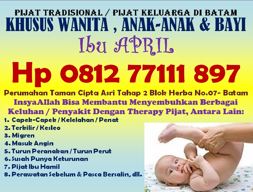 Pijat Tradisional di Batam: Hp 0812 77111 897 Ibu APRIL 