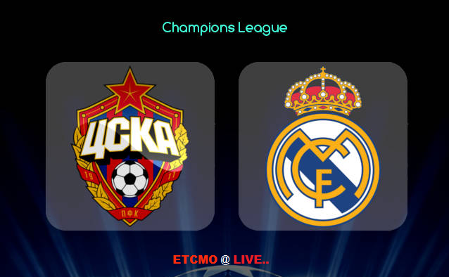 CSKA Moscow vs Real Madrid Kick-off time, team news, odds, prediction & match Preview - Live