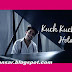 KUCH KUCH HOTA HAI (Unplugged Cover Song) LYRICS : Siddharth Slathia