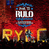 Rulo y la Contrabanda - Por ti (Directo Castillo Argüeso)