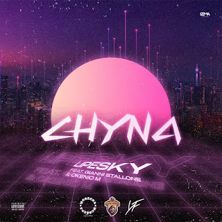 LipeSky feat. Gianni $tallone & Okénio M – Chyna [Download] Mp3 (Sonangol-Muzik) Baixar Música