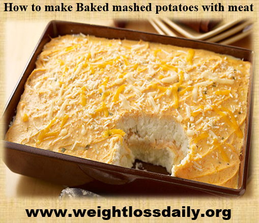 How to make Baked mashed potatoes with meat