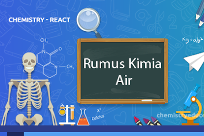 Rumus Kimia Air Terlengkap