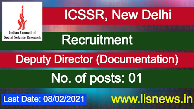 Recruitment for Deputy Director (Documentation) at ICSSR, New Delhi