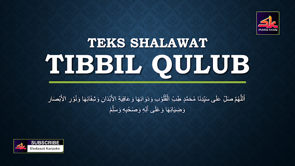 Teks Shalawat Tibbil Qulub