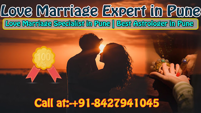 Love Marriage Expert in Pune