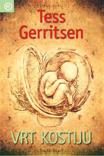 Knjige su IN preporuka: Tess Gerritsen - Vrt kostiju