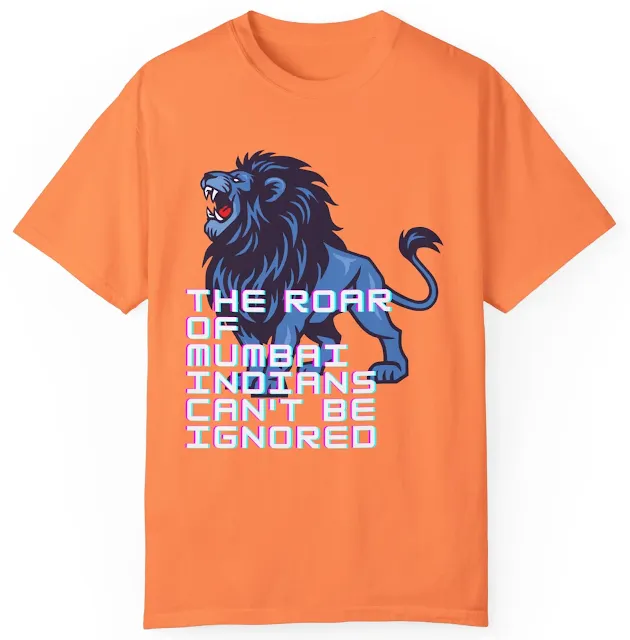 Garment Dyed Personalized Mumbai Indians Cricket T-Shirt for Men and Women With Blue Lion Roaring and Slogan The Roar of Mumbai Indians Can't be Ignored