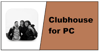 Clubhouse for PC