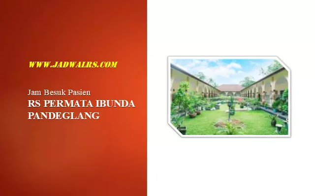 Jam Besuk RS Permata Ibunda Pandeglang