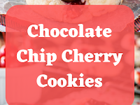 Chocolate Chip Cherry Cookies