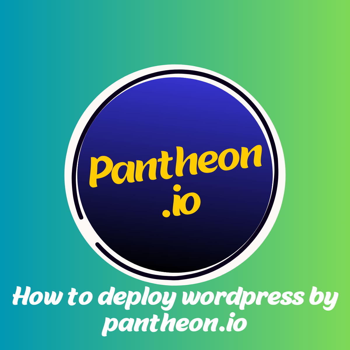 How to deploy wordpress by pantheon.io