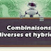 Combinaisons diverses et hybrides