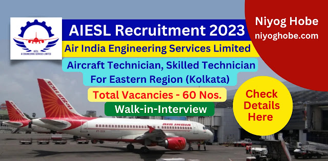 jobs in kolkata, private jobs in kolkata, engineering jobs in kolkata, mechanical engineering jobs in kolkata, electrical engineering jobs in kolkata, iti jobs in kolkata, niyog hobe, aiesl recruitment, iti jobs private,