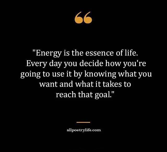 energy quotes, positive energy quotes, electricity quotes, negative energy quotes, good energy quotes, eon quote, matching energy quotes, bad energy quotes, negative vibes quotes, same energy quotes, feminine energy quotes, renewable energy quotes, red bull quotes, match my energy quotes, energy vibes quotes, spiritual energy quotes, get energy quotes, morning energy quotes, healing energy quotes, i match energy quotes, green energy quotes, no negative energy quotes, dark feminine energy quotes, your energy quotes, my energy quotes, nikola tesla frequency quote, energy vampire quotes, energy doesn t lie quotes, no energy quotes, energy captions for instagram, energy never lies quotes, love energy quotes, good morning positive energy quotes, reciprocated energy quotes, energy quotes spiritual, short positive energy quotes, energy bus quotes, new energy quotes, energy captions, high energy quotes, quotes about feminine energy, tesla vibration quote, divine feminine energy quotes, nikola tesla vibration quote, good morning energy quotes, main character energy quotes, energetic morning quotes, universal energy power quotes, albert einstein energy quote, sadhguru positive quotes,