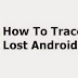 How To Find Your Android IF Lost (In Silent Mode)