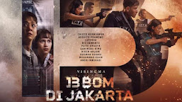 13 Bom di Jakarta (2023) A film by Angga Dwimas Sasongko