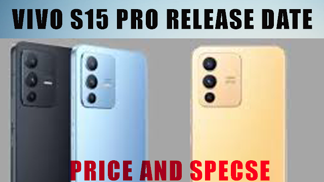 Vivo s15 Pro Release Date in Pakistan | Mobile Price Pakistan