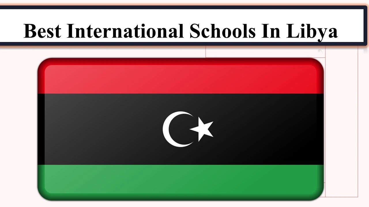 Best International Schools in Libya