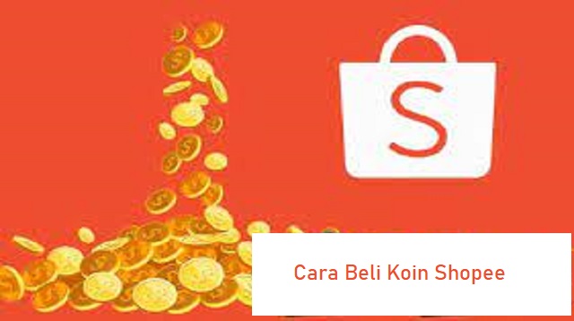 Cara Beli Koin Shopee