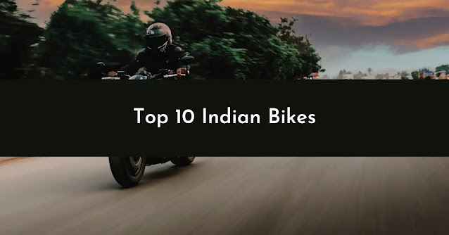 Get ready to ride in style and power with these top 10 Indian bikes featuring impressive performance, advanced technology, and sleek designs.