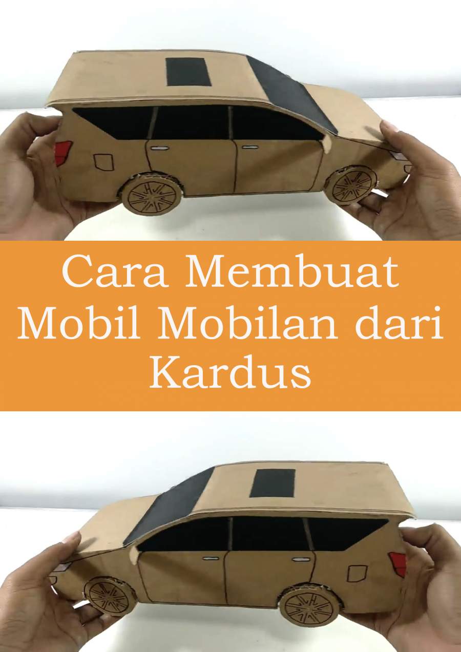 Cara Membuat Mobil Dari Kardus Yang Mudah Membuat Itu