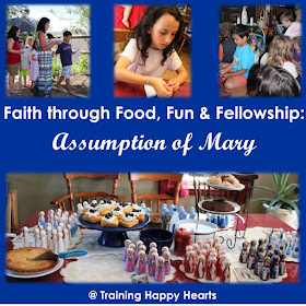 http://traininghappyhearts.blogspot.com/2017/08/celebrate-assumption-of-mary-with-food.html