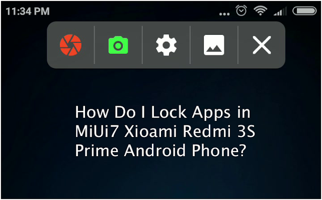 How To Lock Apps in (MIUI7) Xioami Redmi 3S Prime Android Phone