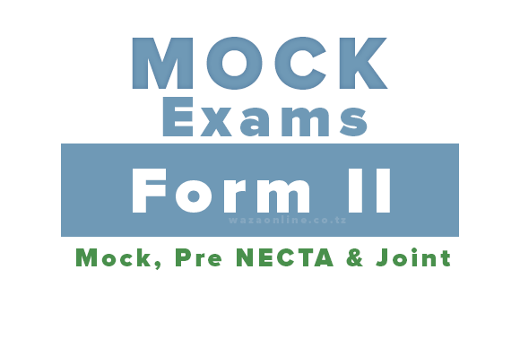  Mock and Pre NECTA Exams Form Two 2024 - All Regions with Marking Schemes