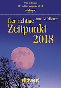 Der richtige Zeitpunkt 2018 Textabreißkalender