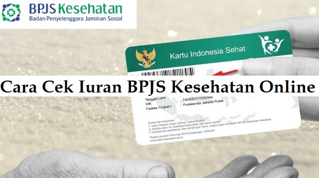 Cara Cek Iuran BPJS Kesehatan Online