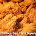 Fried Chicken Dan Tahu Tepung Crispy