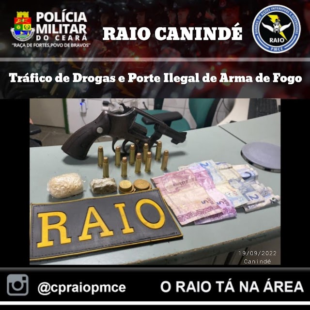 CPRAIO DA POLÍCIA  MILITAR REALIZA PRISÃO POR TRÁFICO DE DROGAS E PORTE ILEGAL DE ARMA DE FOGO DE USO RESTRITO EM CANINDÉ/CE.