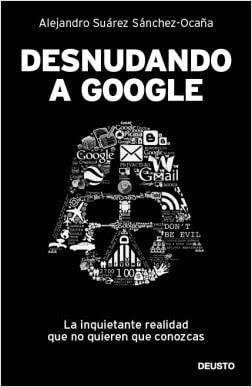 Desnudando-a-Google-Alejandro-Suarez--descargar-libro-pdf-mentes-millonarias-veta-millonaria